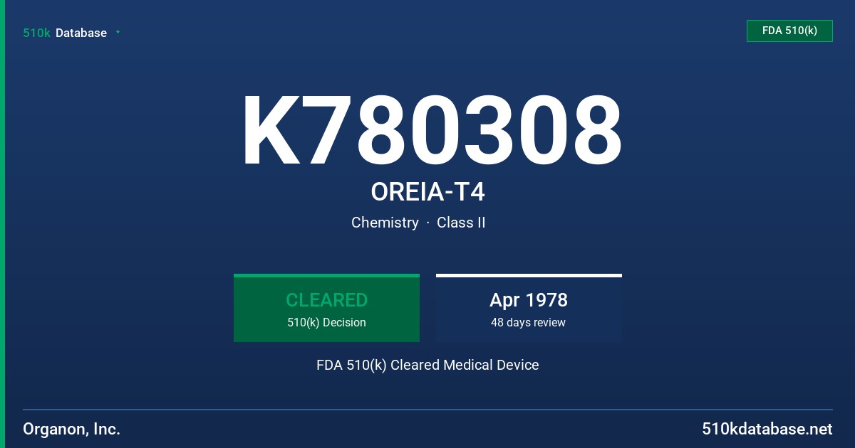 K780308 OREIA-T4 FDA 510(k) Cleared Medical Device