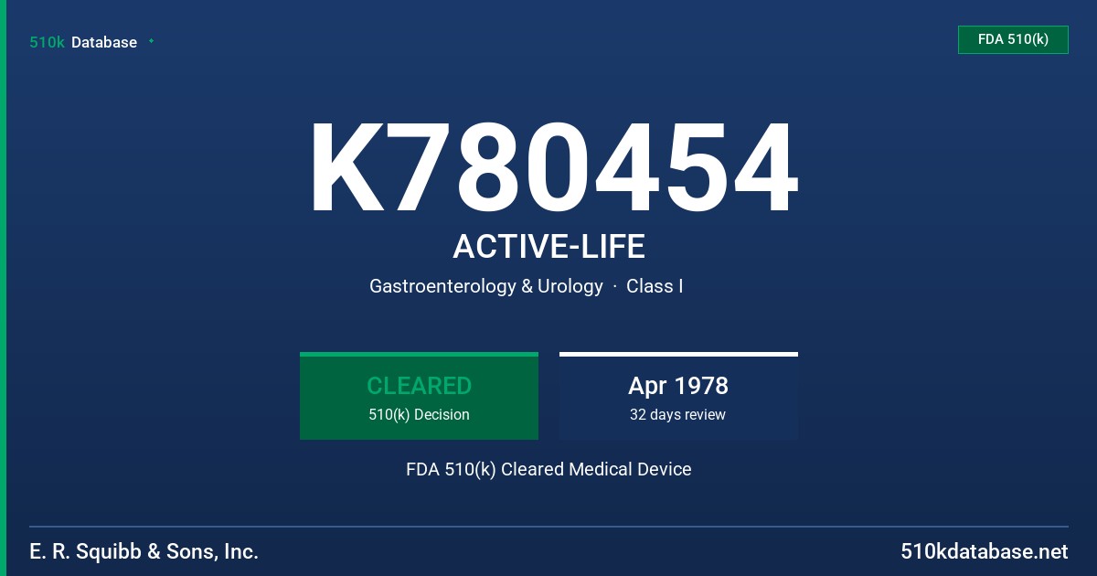 K780454 ACTIVE-LIFE FDA 510(k) Cleared Medical Device