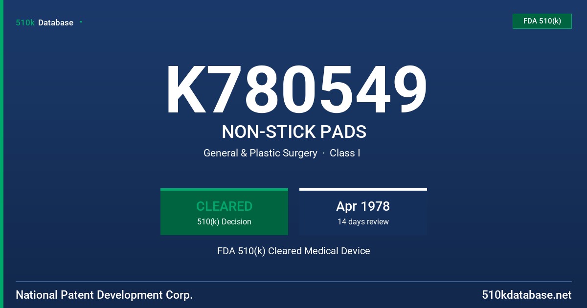 K780549 NON-STICK PADS FDA 510(k) Cleared Medical Device