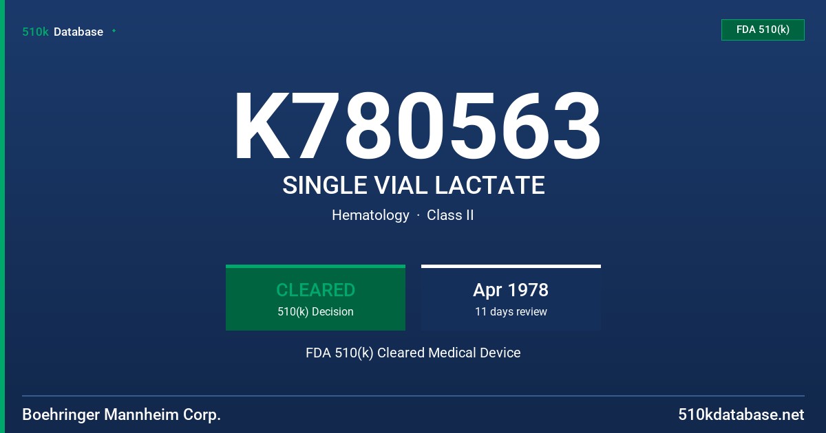 K780563 SINGLE VIAL LACTATE FDA 510(k) Cleared Medical Device