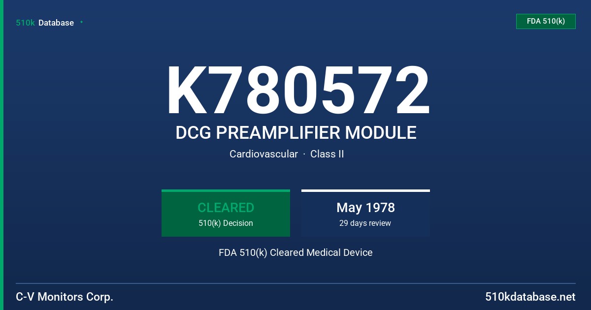 K780572 DCG PREAMPLIFIER MODULE FDA 510(k) Cleared Medical Device