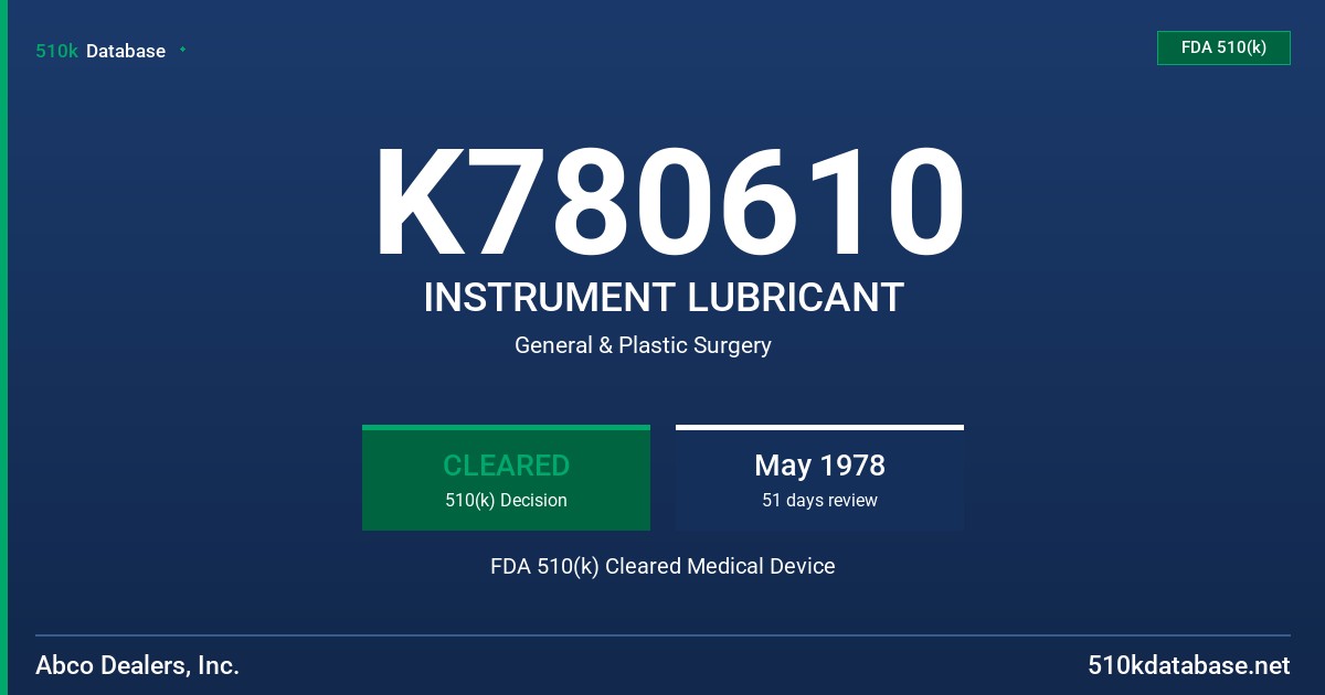 K780610 INSTRUMENT LUBRICANT FDA 510(k) Cleared Medical Device