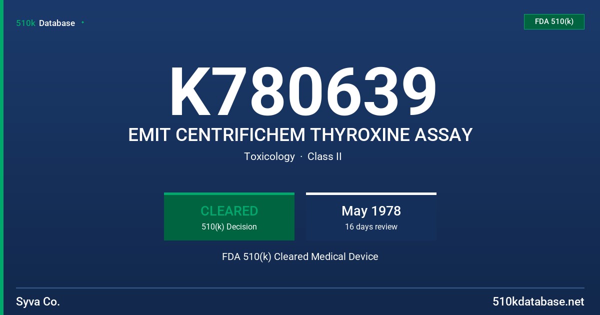 K780639 EMIT CENTRIFICHEM THYROXINE ASSAY FDA 510(k) Cleared Medical Device