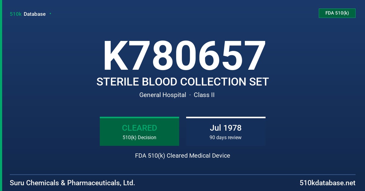 K780657 STERILE BLOOD COLLECTION SET FDA 510(k) Cleared Medical Device