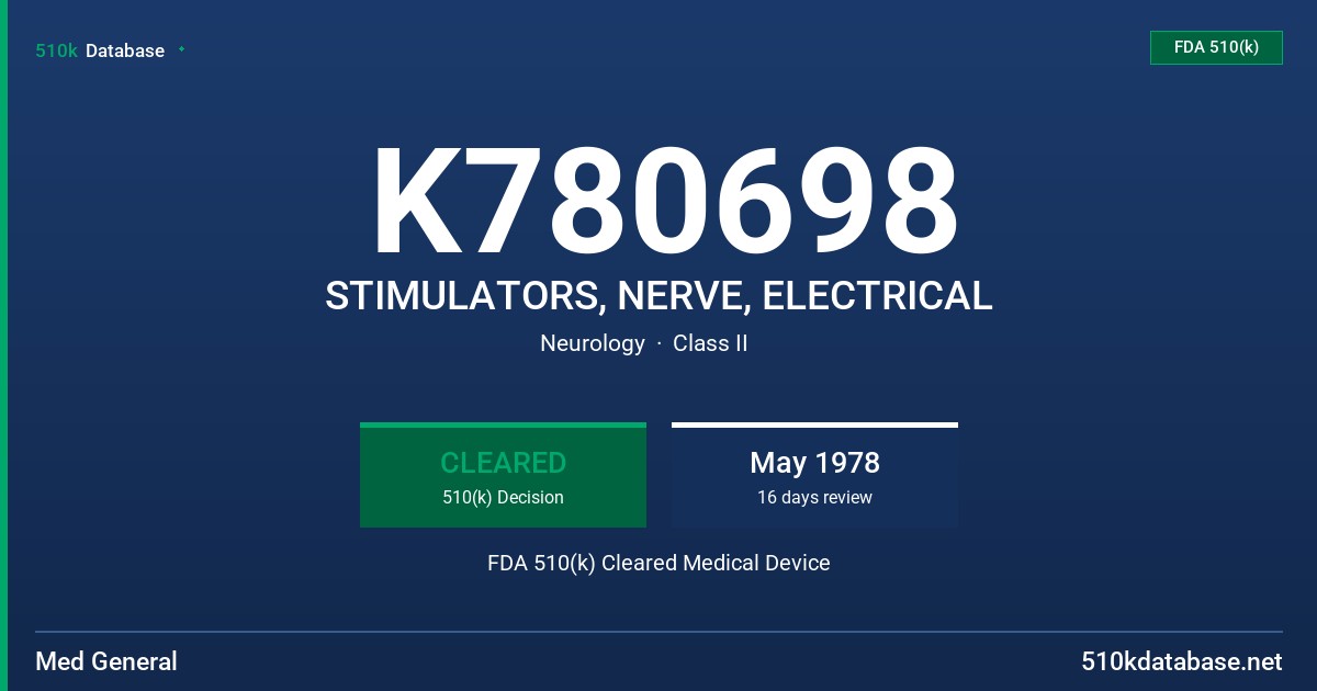 K780698 STIMULATORS, NERVE, ELECTRICAL FDA 510(k) Cleared Medical Device