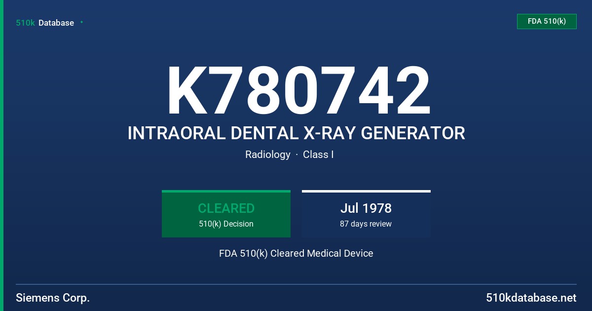 K780742 INTRAORAL DENTAL X-RAY GENERATOR FDA 510(k) Cleared Medical Device