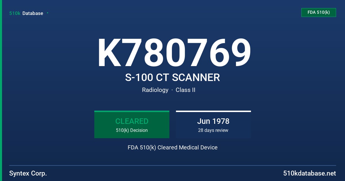 K780769 S-100 CT SCANNER FDA 510(k) Cleared Medical Device