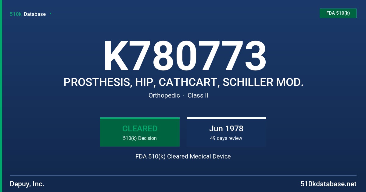 K780773 PROSTHESIS, HIP, CATHCART, SCHILLER MOD. FDA 510(k) Cleared Medical Device
