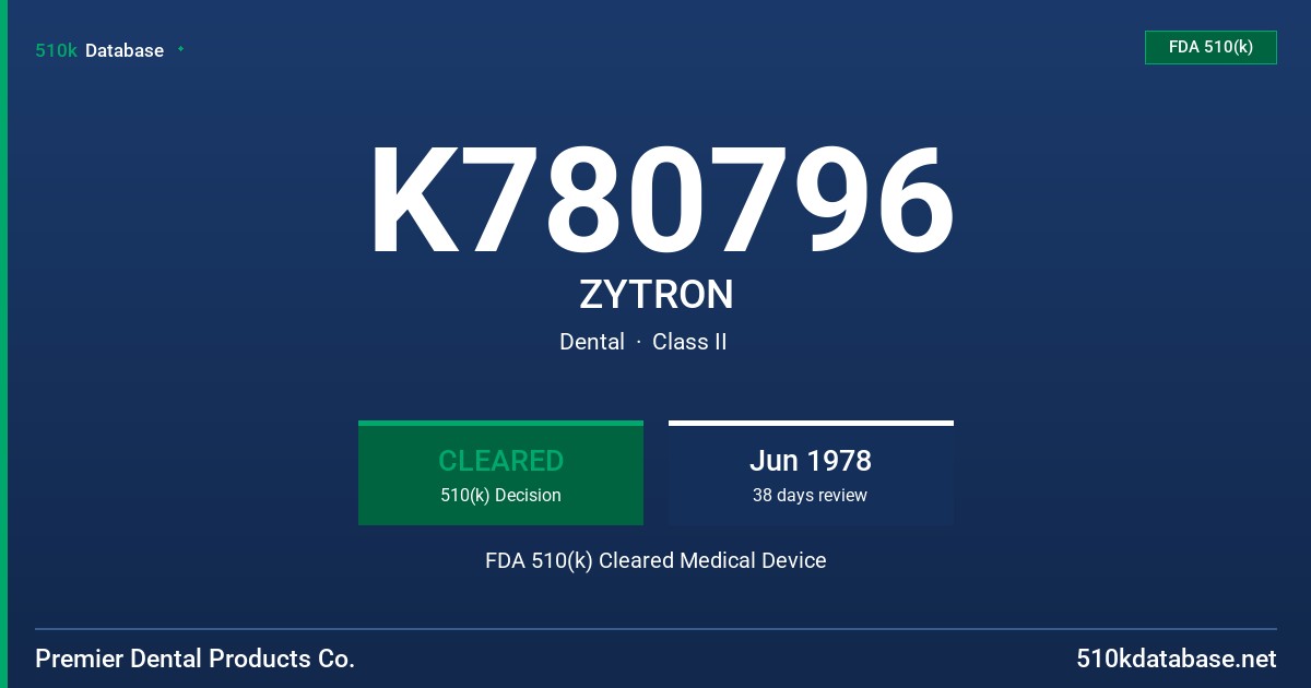 K780796 ZYTRON FDA 510(k) Cleared Medical Device