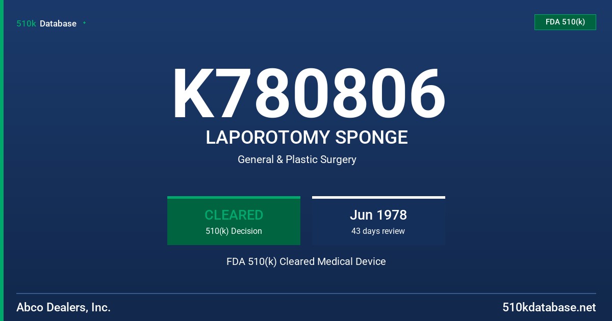 K780806 LAPOROTOMY SPONGE FDA 510(k) Cleared Medical Device