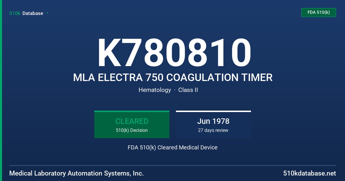 K780810 MLA ELECTRA 750 COAGULATION TIMER FDA 510(k) Cleared Medical Device
