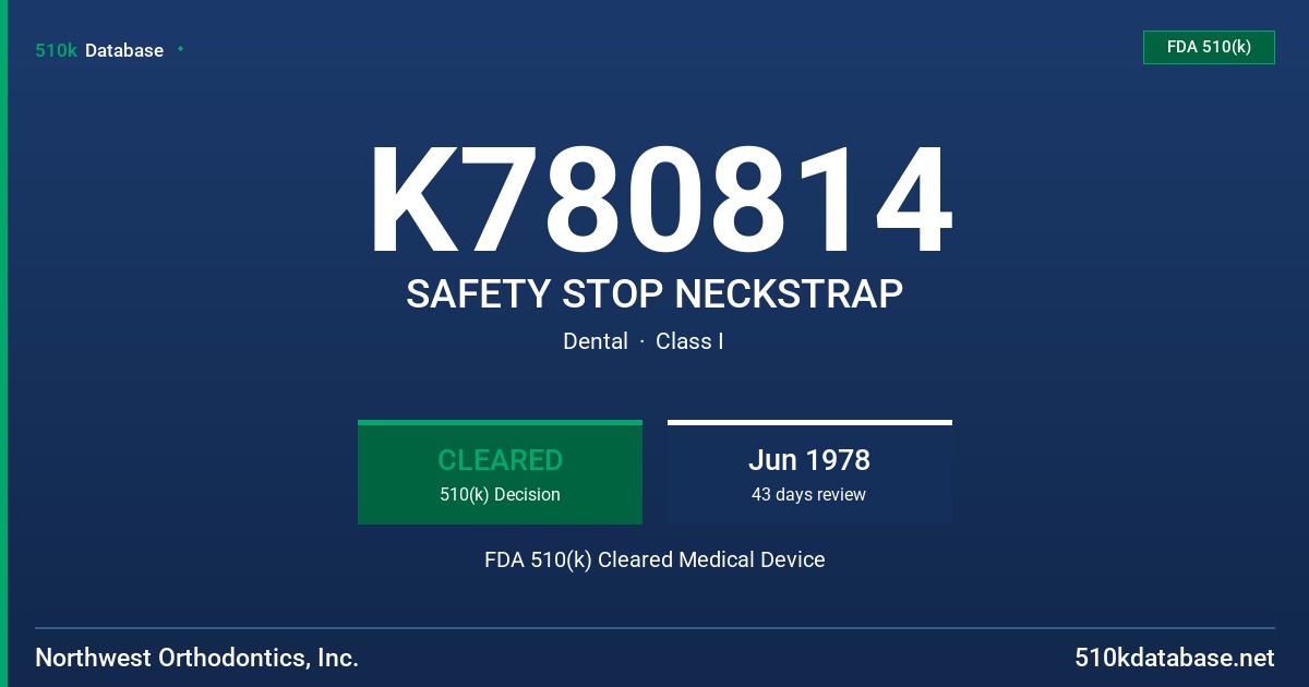 K780814 SAFETY STOP NECKSTRAP FDA 510(k) Cleared Medical Device