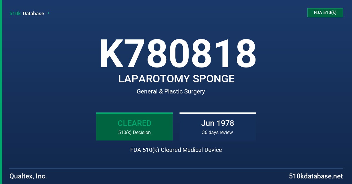 K780818 LAPAROTOMY SPONGE FDA 510(k) Cleared Medical Device
