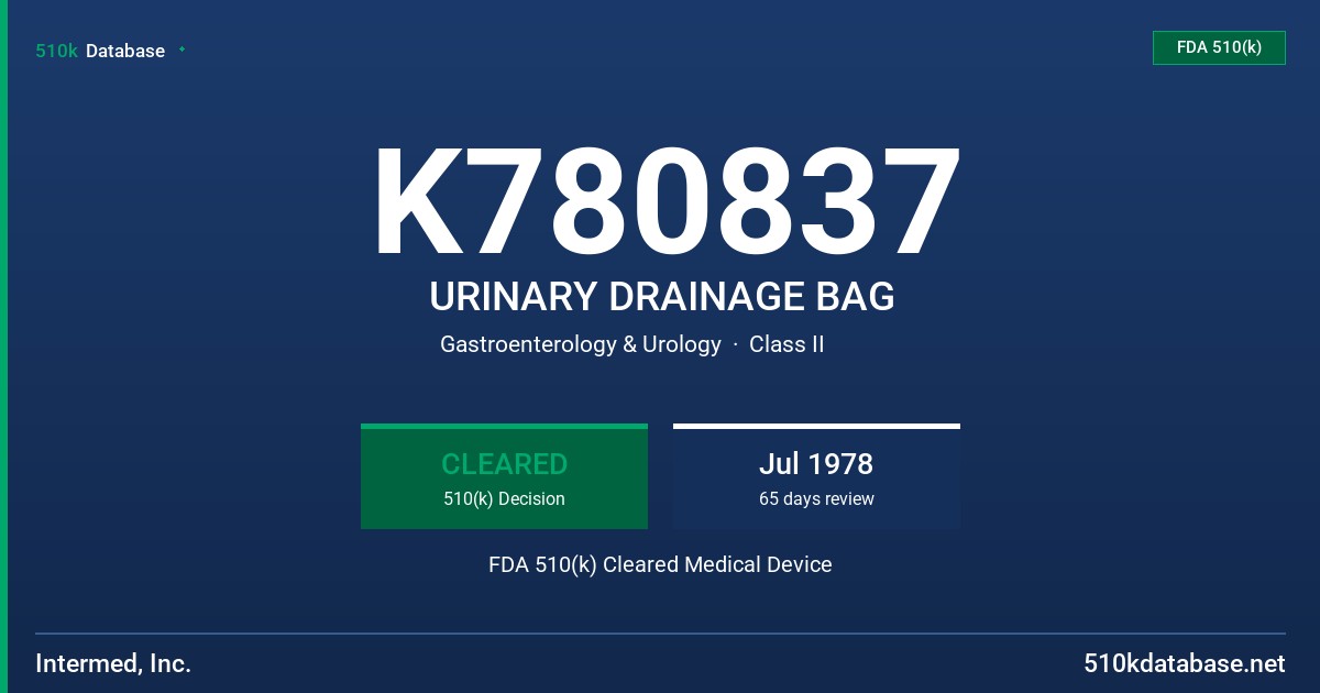 K780837 URINARY DRAINAGE BAG FDA 510(k) Cleared Medical Device