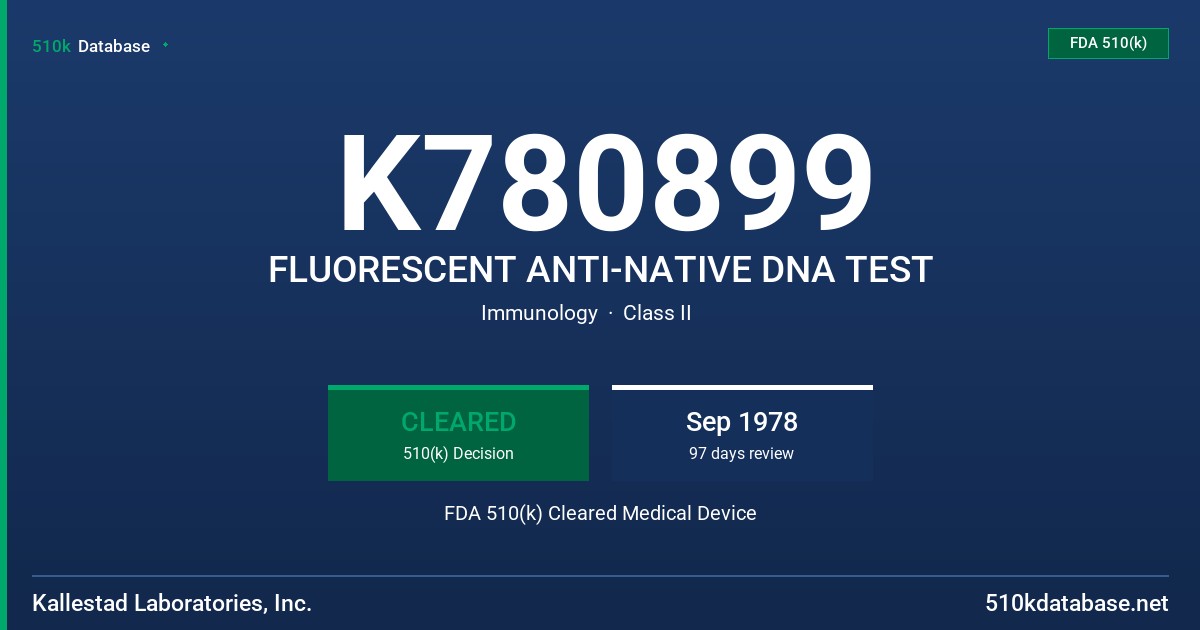 K780899 FLUORESCENT ANTI-NATIVE DNA TEST FDA 510(k) Cleared Medical Device
