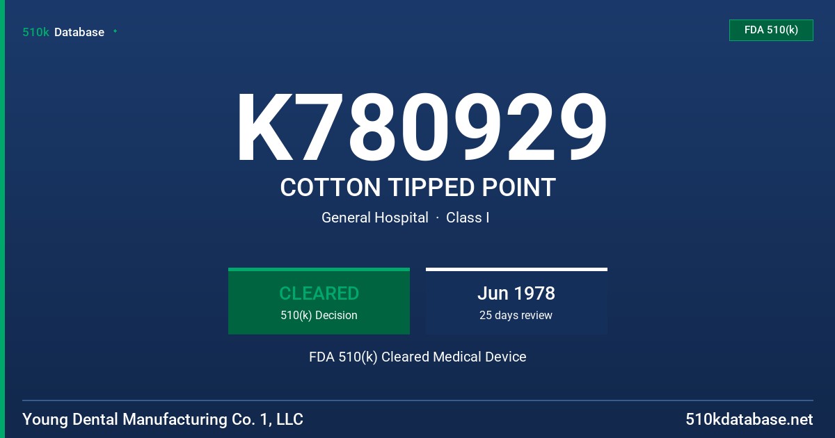 K780929 COTTON TIPPED POINT FDA 510(k) Cleared Medical Device