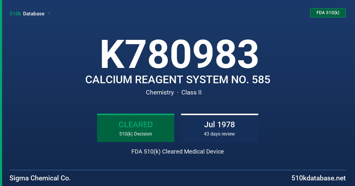 K780983 CALCIUM REAGENT SYSTEM NO. 585 FDA 510(k) Cleared Medical Device