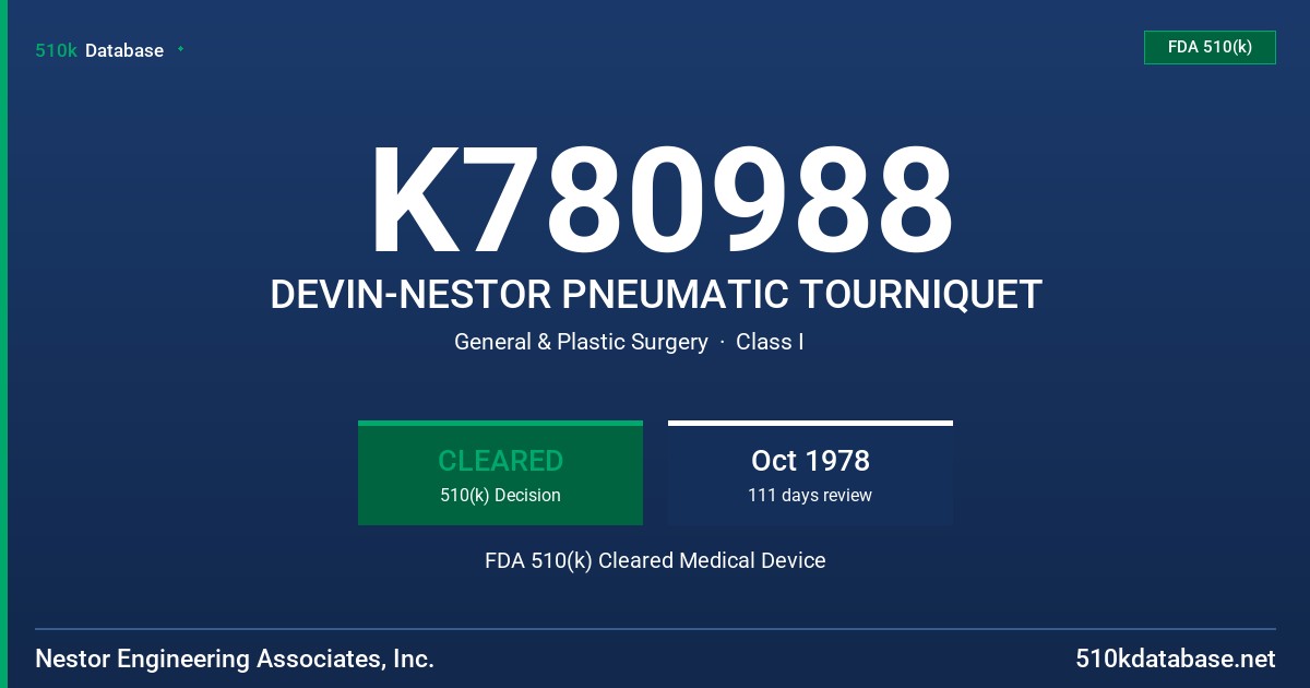 K780988 DEVIN-NESTOR PNEUMATIC TOURNIQUET FDA 510(k) Cleared Medical Device
