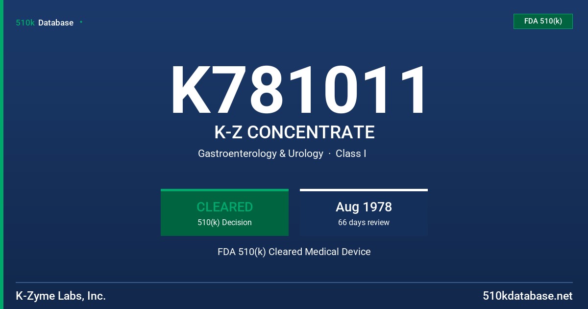 K781011 K-Z CONCENTRATE FDA 510(k) Cleared Medical Device