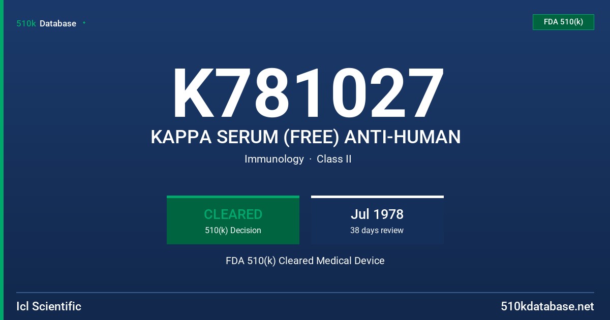 K781027 KAPPA SERUM (FREE) ANTI-HUMAN FDA 510(k) Cleared Medical Device