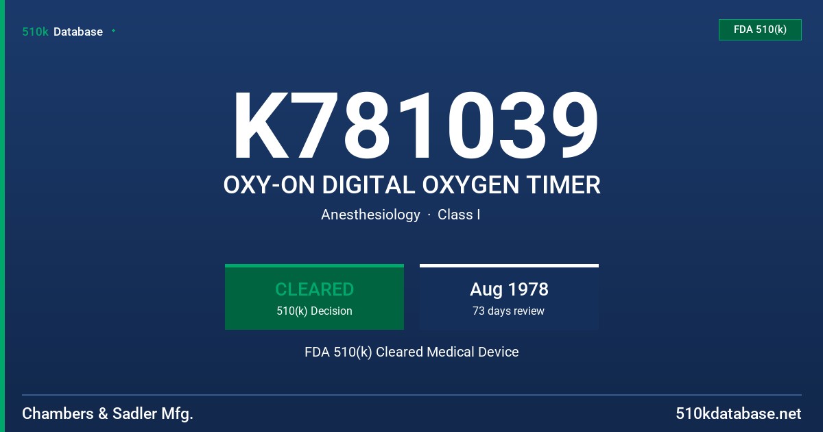 K781039 OXY-ON DIGITAL OXYGEN TIMER FDA 510(k) Cleared Medical Device