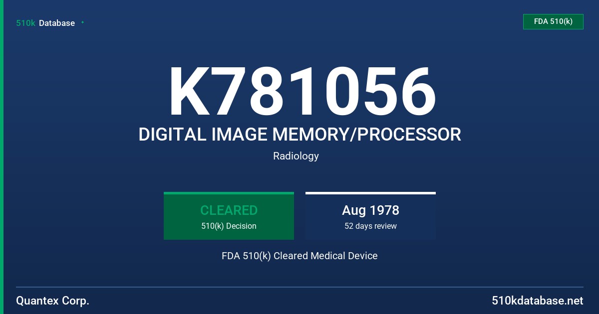 K781056 DIGITAL IMAGE MEMORY/PROCESSOR FDA 510(k) Cleared Medical Device
