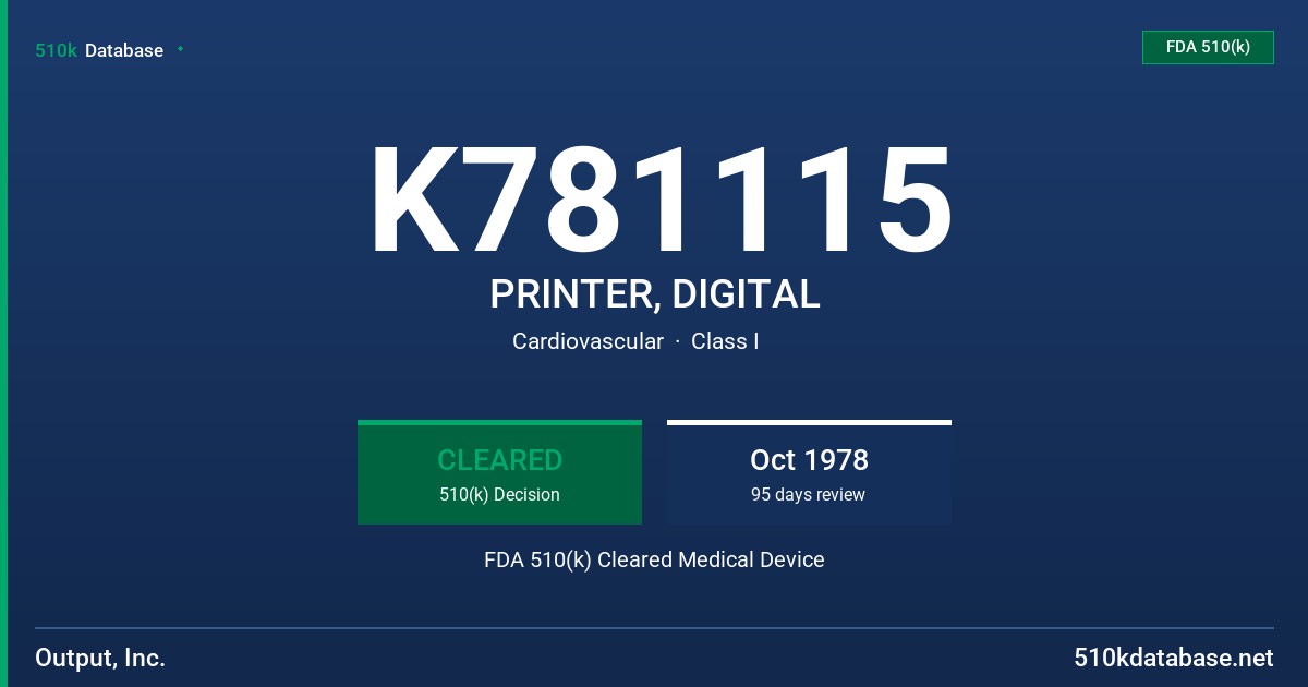 K781115 PRINTER, DIGITAL FDA 510(k) Cleared Medical Device