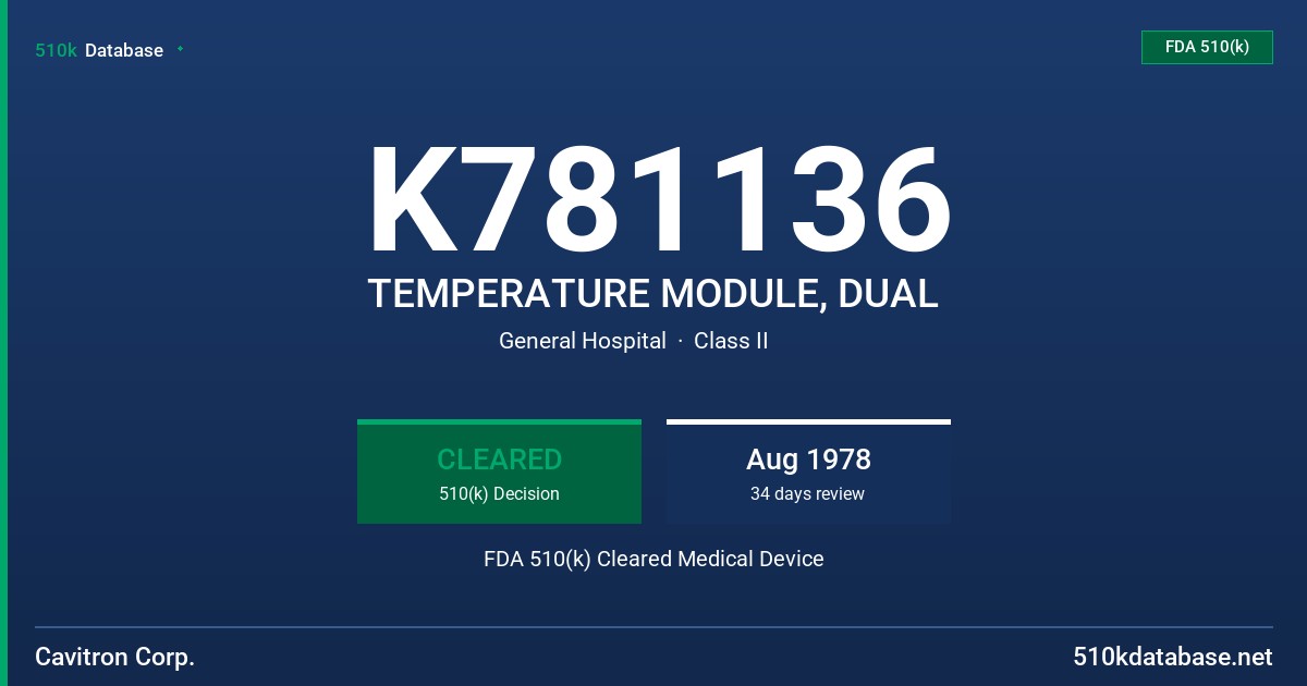 K781136 TEMPERATURE MODULE, DUAL FDA 510(k) Cleared Medical Device