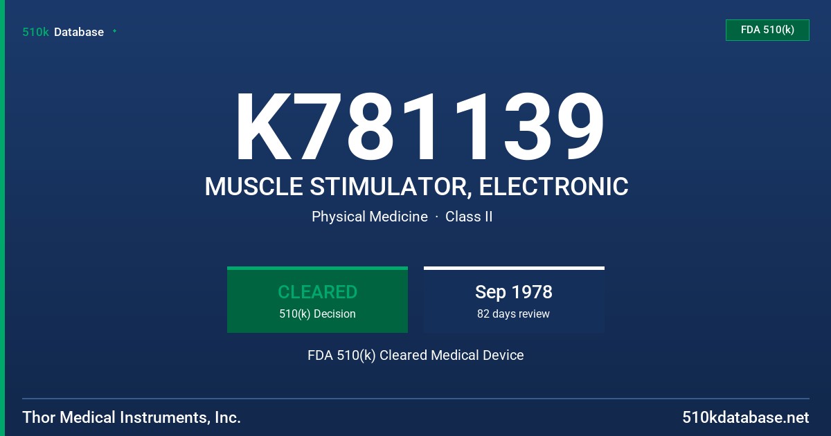 K781139 MUSCLE STIMULATOR, ELECTRONIC FDA 510(k) Cleared Medical Device