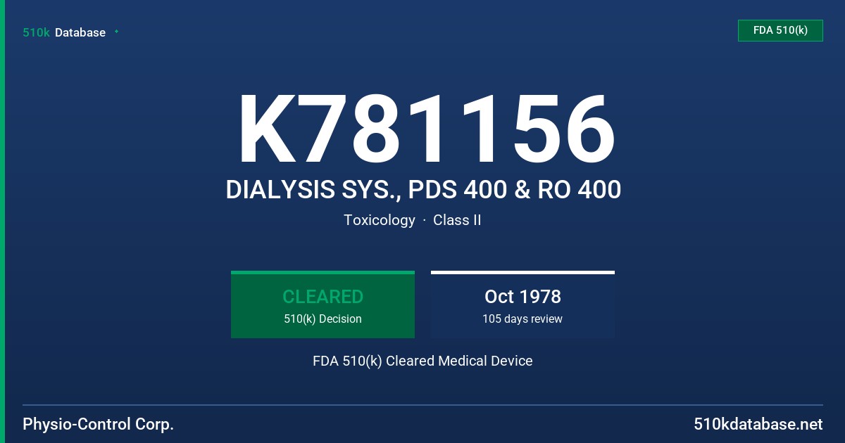 K781156 DIALYSIS SYS., PDS 400 & RO 400 FDA 510(k) Cleared Medical Device