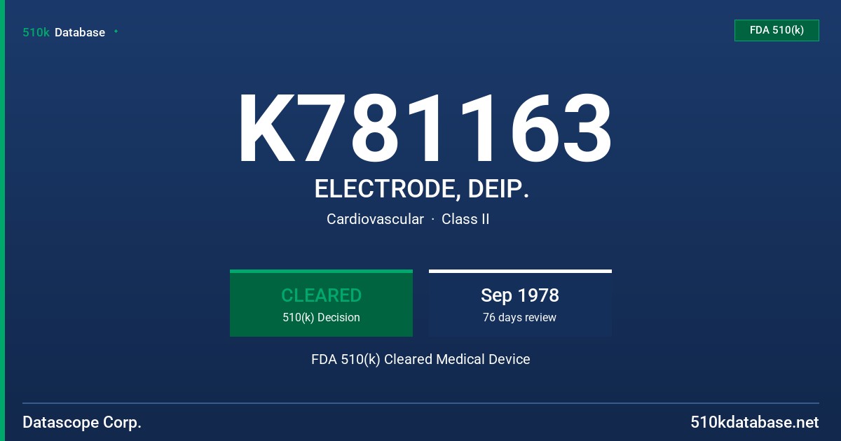 K781163 ELECTRODE, DEIP. FDA 510(k) Cleared Medical Device
