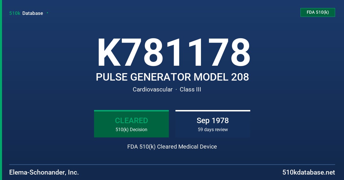 K781178 PULSE GENERATOR MODEL 208 FDA 510(k) Cleared Medical Device