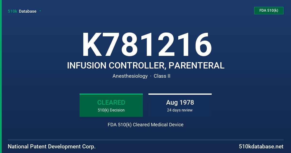 K781216 INFUSION CONTROLLER, PARENTERAL FDA 510(k) Cleared Medical Device