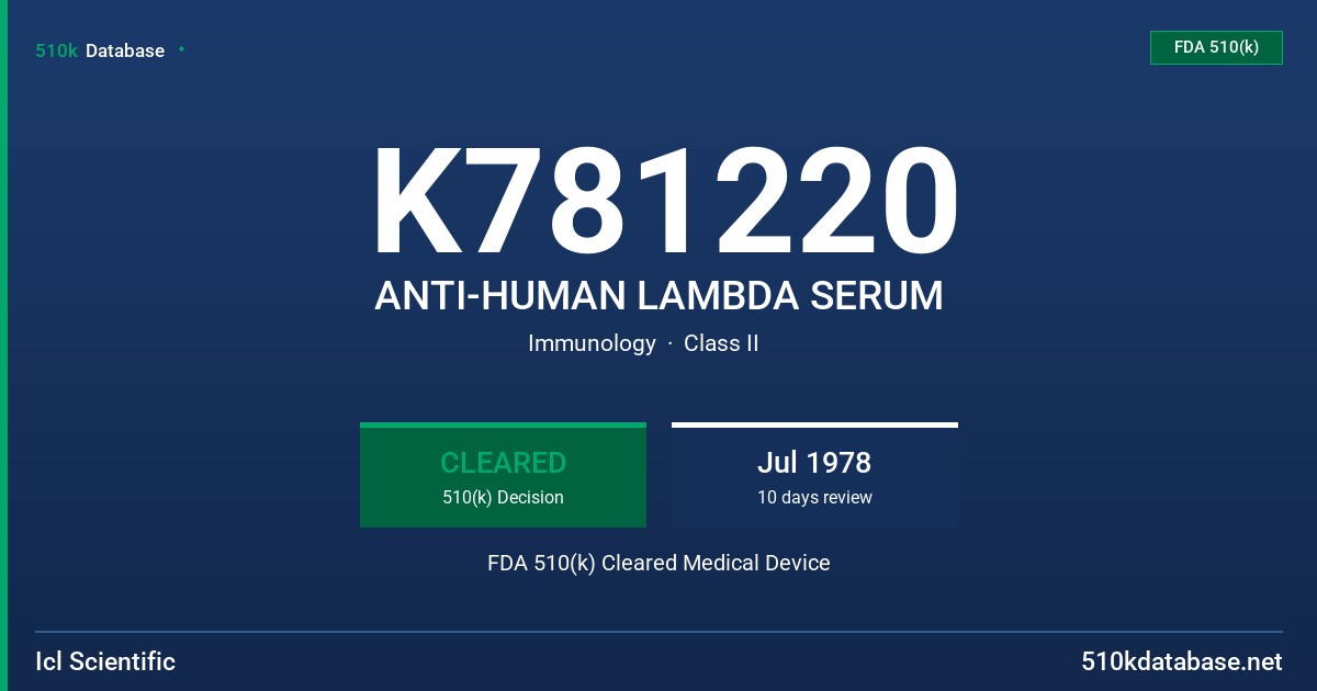 K781220 ANTI-HUMAN LAMBDA SERUM FDA 510(k) Cleared Medical Device