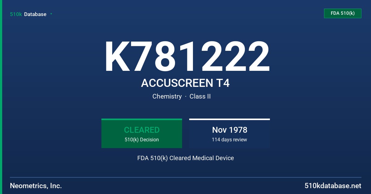 K781222 ACCUSCREEN T4 FDA 510(k) Cleared Medical Device