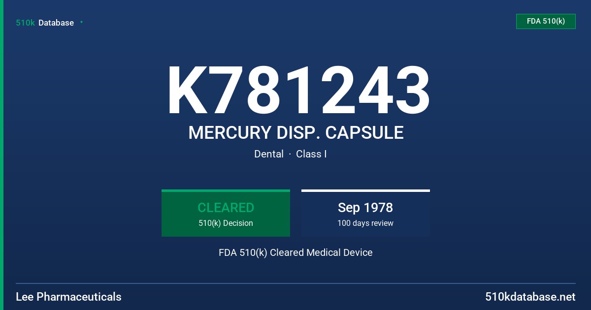 K781243 MERCURY DISP. CAPSULE FDA 510(k) Cleared Medical Device