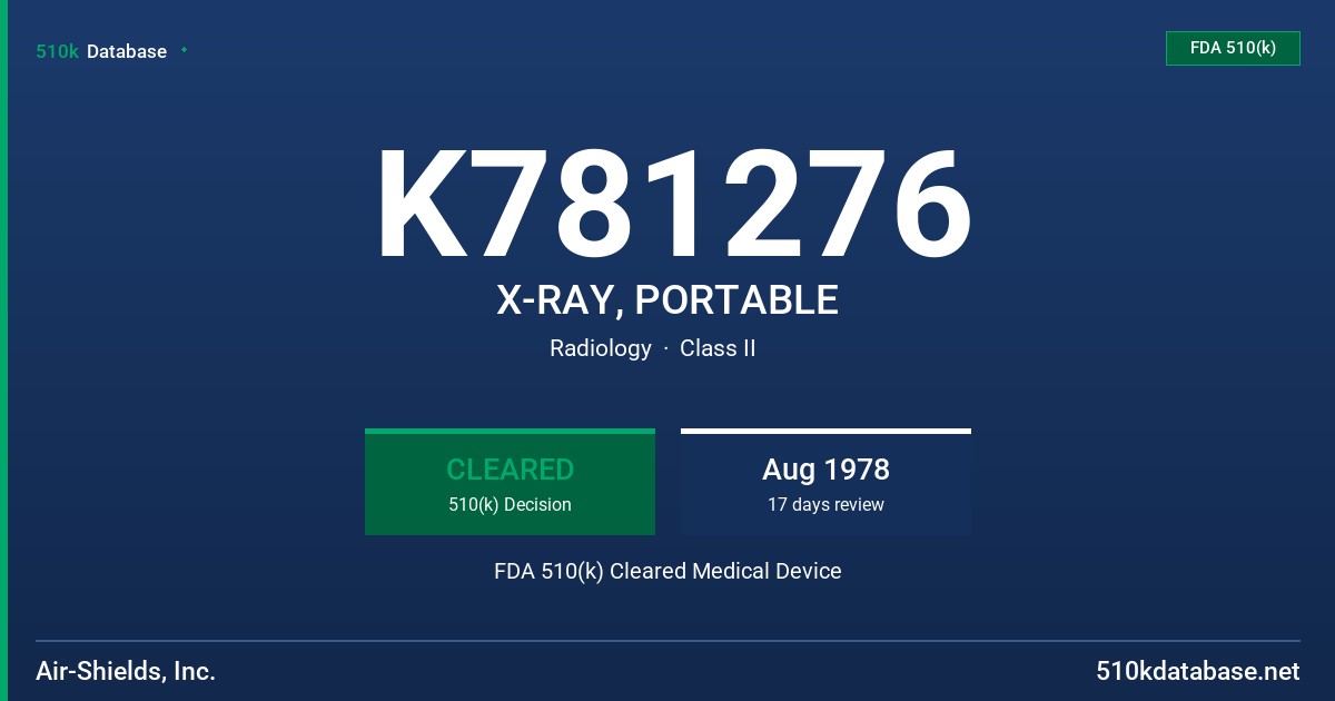 K781276 X-RAY, PORTABLE FDA 510(k) Cleared Medical Device