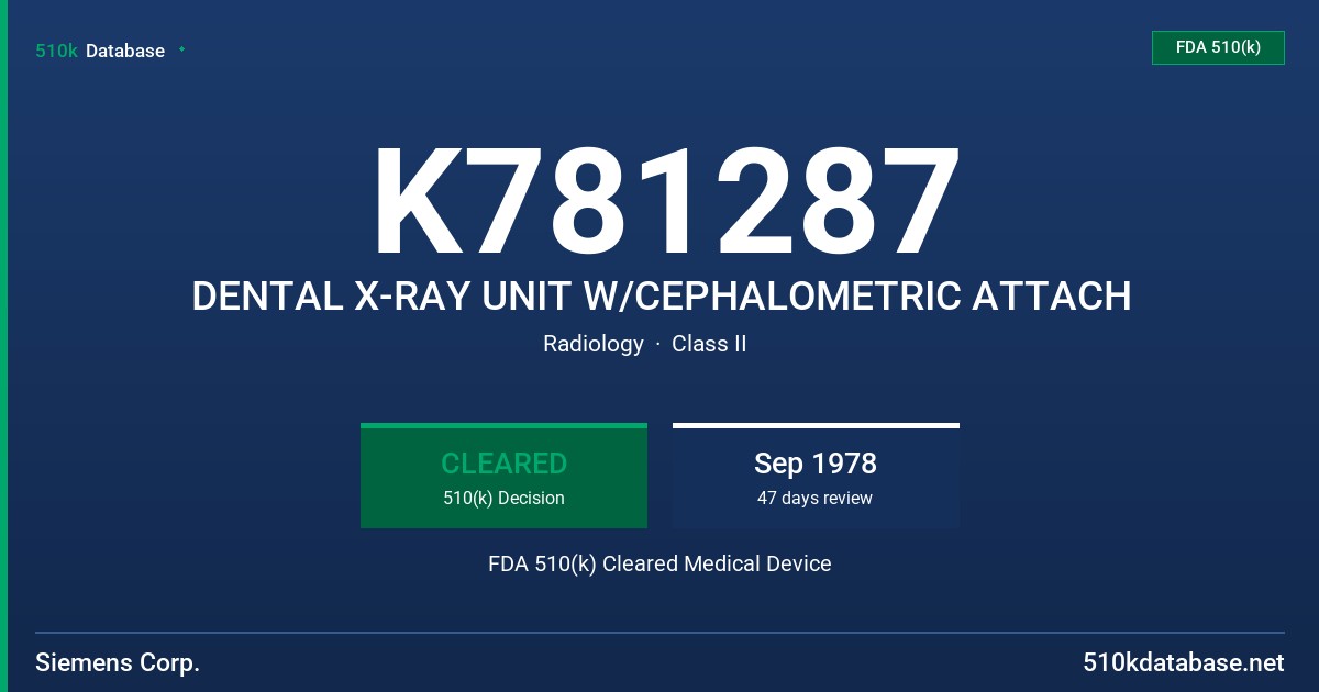 K781287 DENTAL X-RAY UNIT W/CEPHALOMETRIC ATTACH FDA 510(k) Cleared Medical Device