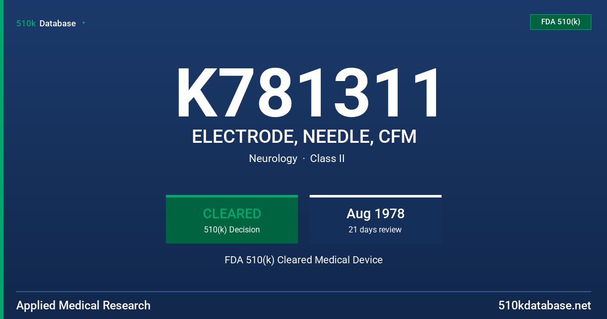 K781311 ELECTRODE, NEEDLE, CFM FDA 510(k) Cleared Medical Device