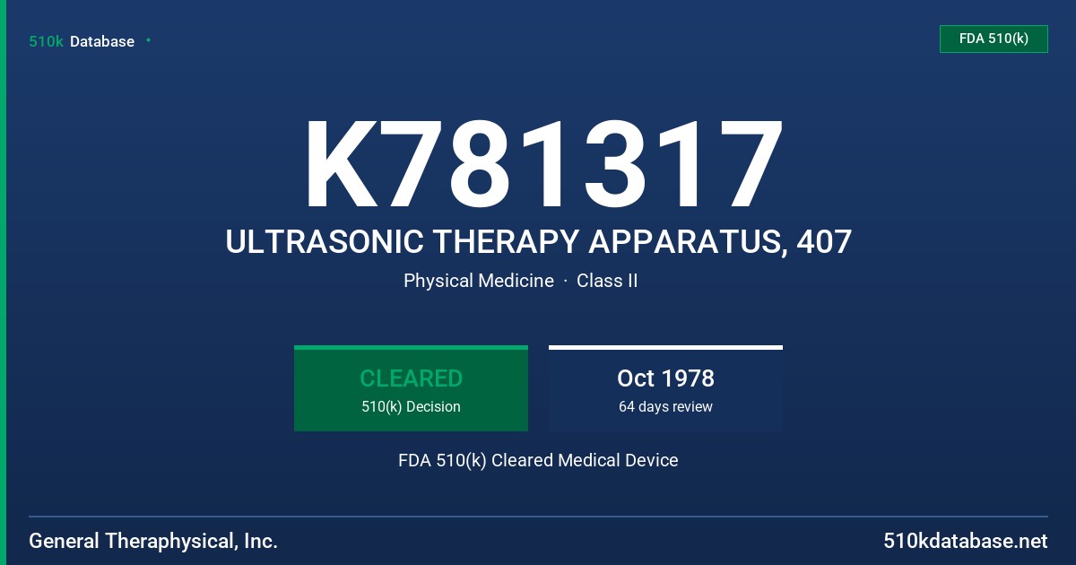 K781317 ULTRASONIC THERAPY APPARATUS, 407 FDA 510(k) Cleared Medical Device