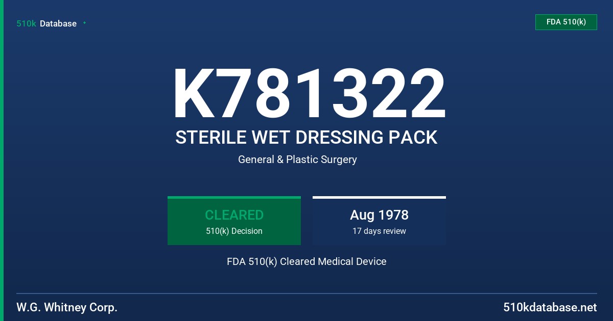 K781322 STERILE WET DRESSING PACK FDA 510(k) Cleared Medical Device