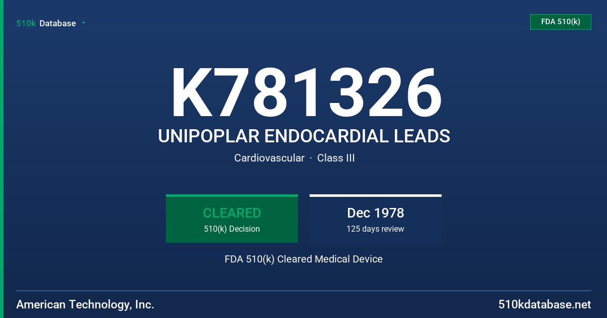 K781326 UNIPOPLAR ENDOCARDIAL LEADS FDA 510(k) Cleared Medical Device
