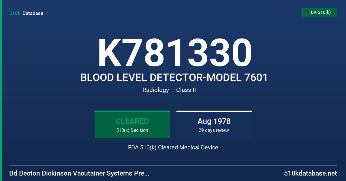 K781330 BLOOD LEVEL DETECTOR-MODEL 7601 FDA 510(k) Cleared Medical Device