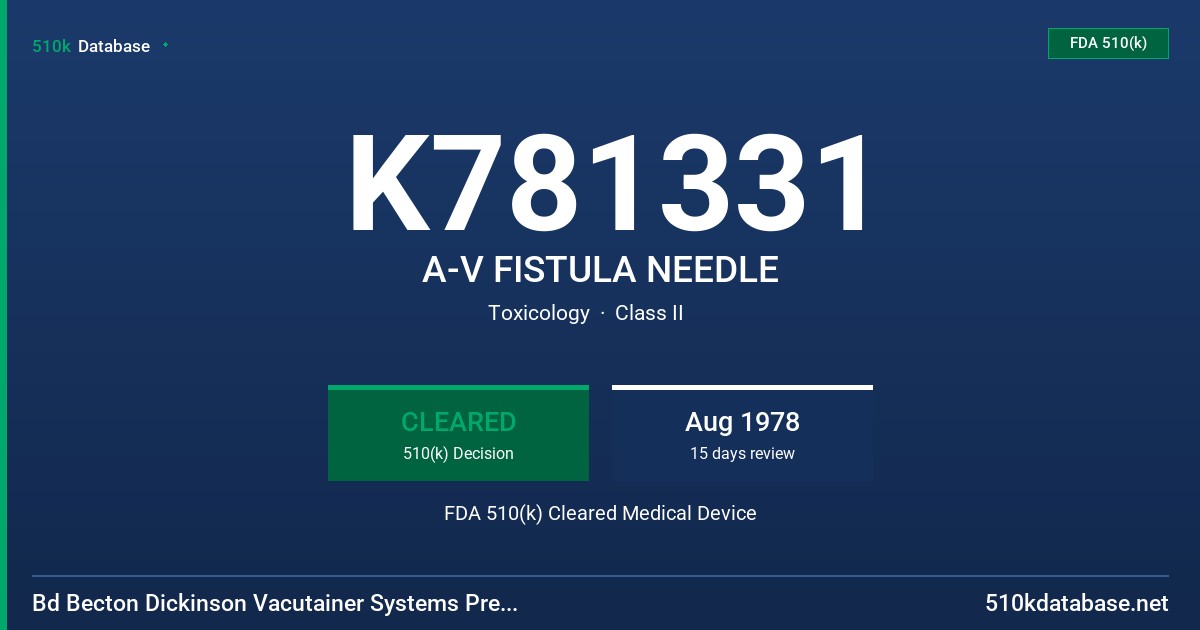 K781331 A-V FISTULA NEEDLE FDA 510(k) Cleared Medical Device