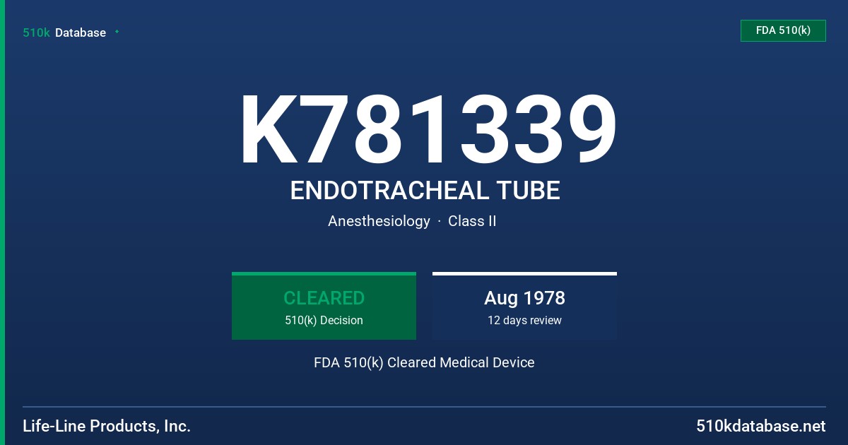 K781339 ENDOTRACHEAL TUBE FDA 510(k) Cleared Medical Device