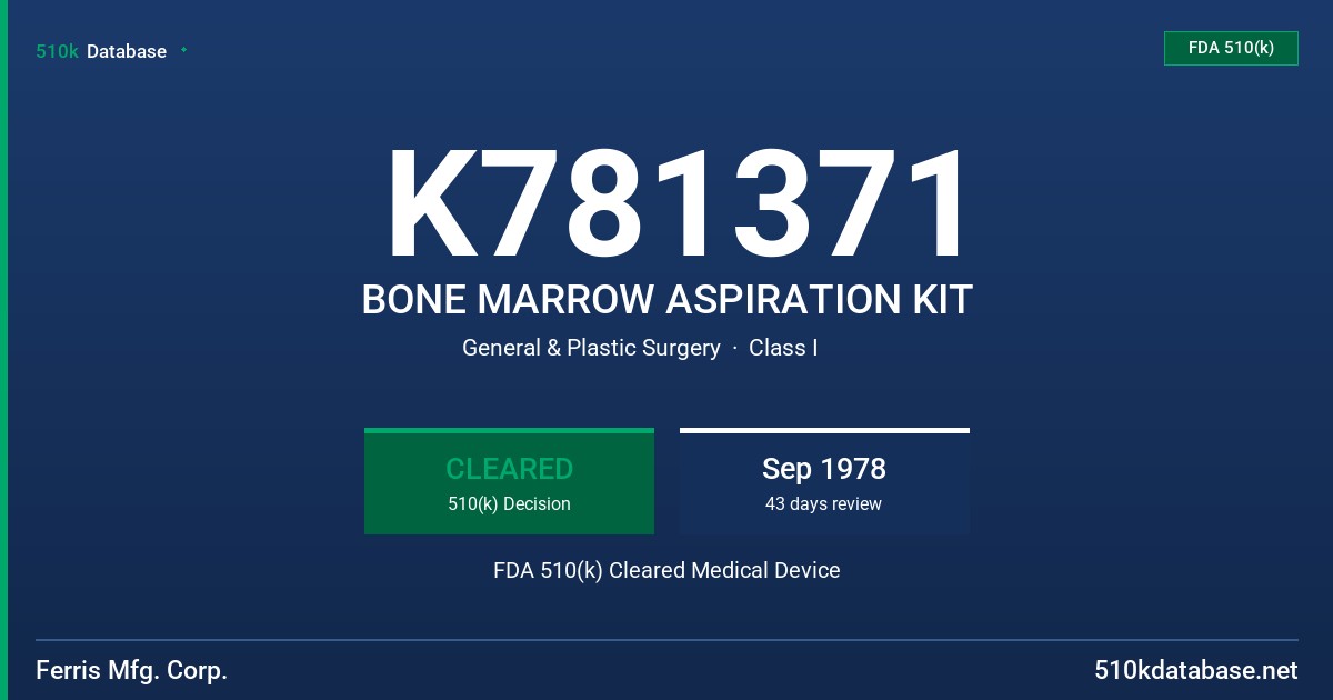 K781371 BONE MARROW ASPIRATION KIT FDA 510(k) Cleared Medical Device