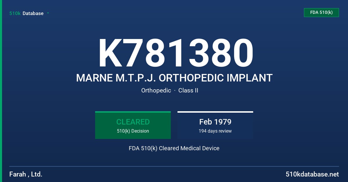 K781380 MARNE M.T.P.J. ORTHOPEDIC IMPLANT FDA 510(k) Cleared Medical Device