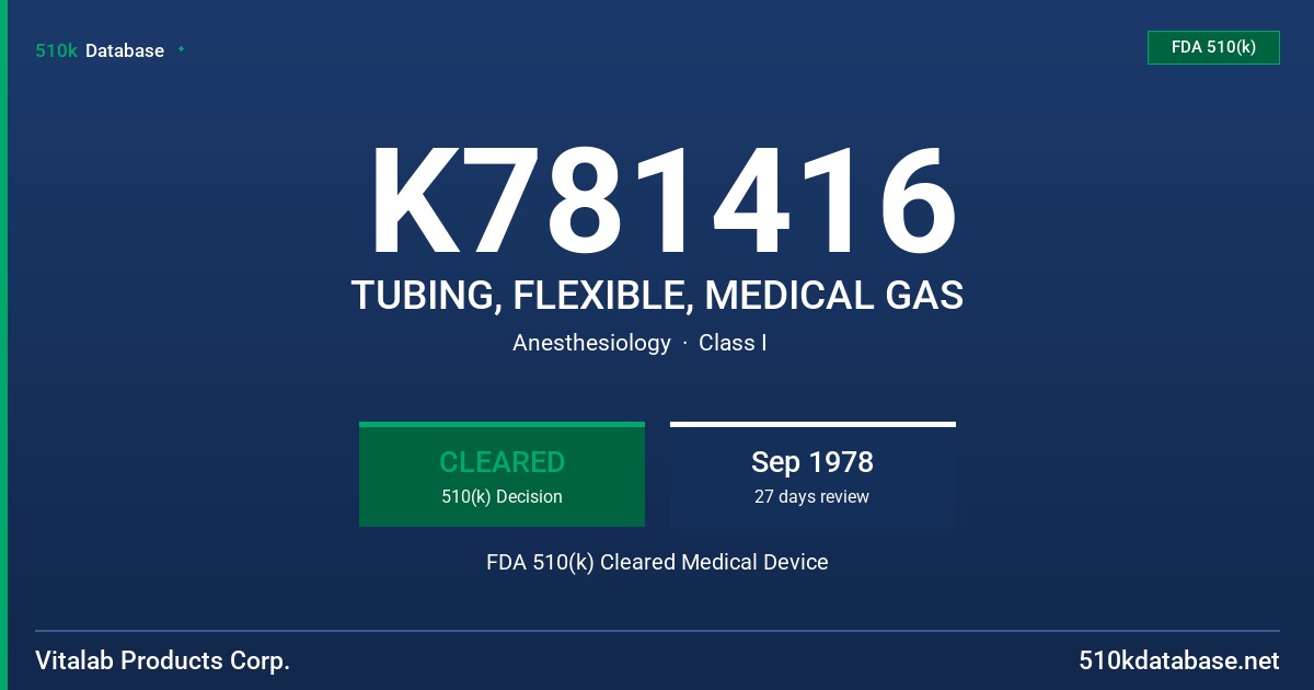 K781416 TUBING, FLEXIBLE, MEDICAL GAS FDA 510(k) Cleared Medical Device