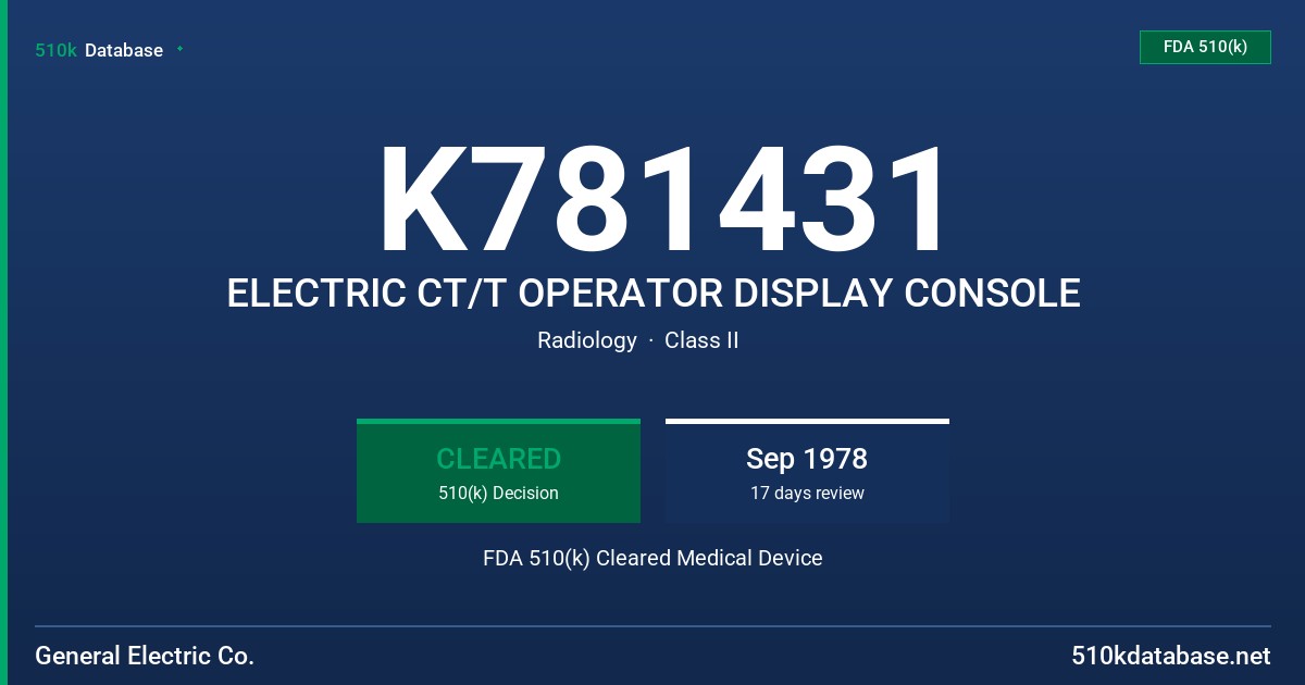 K781431 ELECTRIC CT/T OPERATOR DISPLAY CONSOLE FDA 510(k) Cleared Medical Device