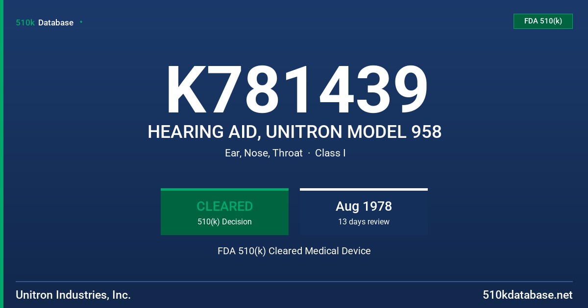 K781439 HEARING AID, UNITRON MODEL 958 FDA 510(k) Cleared Medical Device